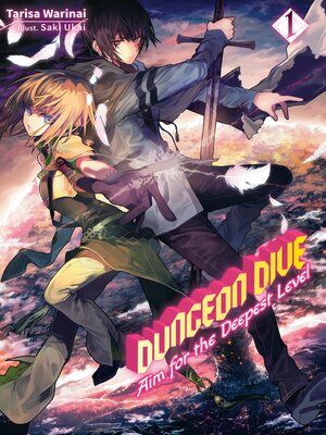cover image of Dungeon Dive: Aim for the Deepest Level, Volume 1